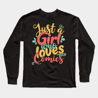 Just A Girl Who Loves Comics Gift print Long Sleeve T-Shirt